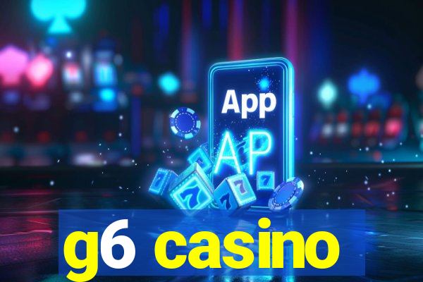g6 casino